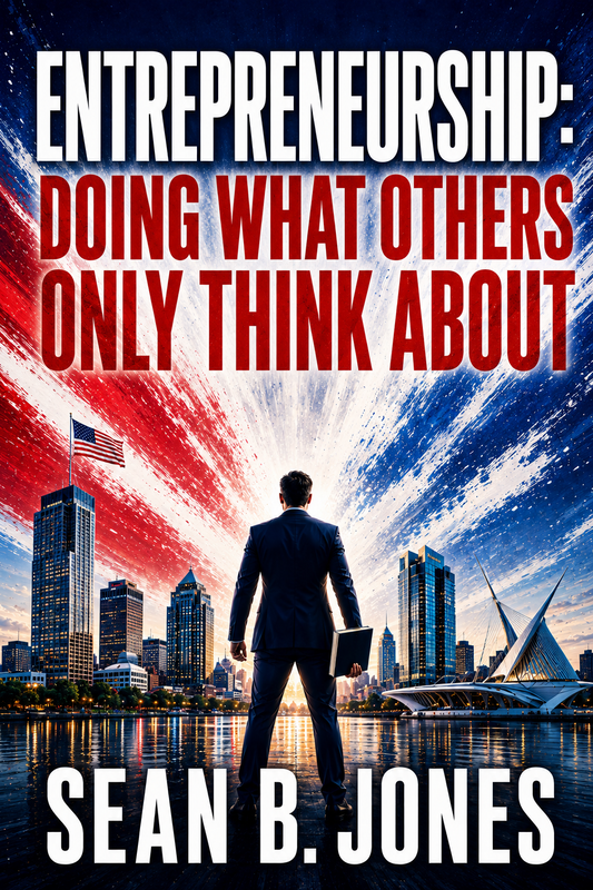 Entrepreneurship: Doing What Others Only Think About (Autographed & Personalized Paperback)